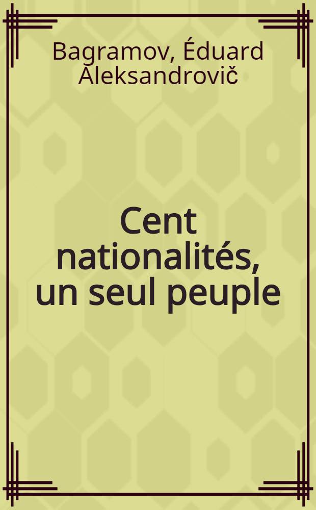 Cent nationalités, un seul peuple