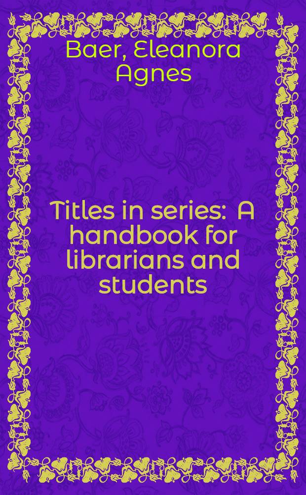 Titles in series : A handbook for librarians and students