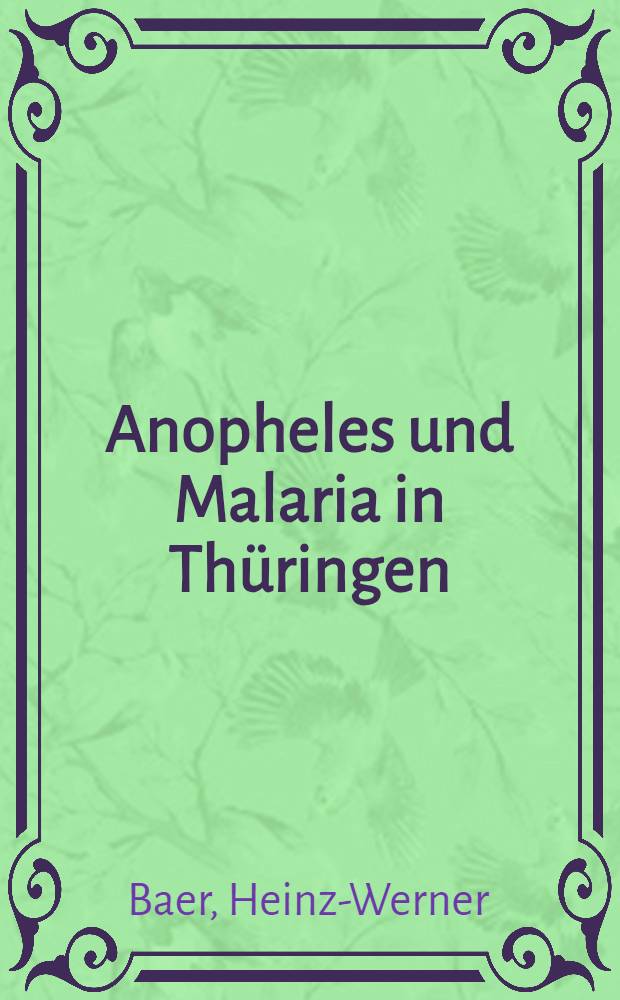 Anopheles und Malaria in Thüringen