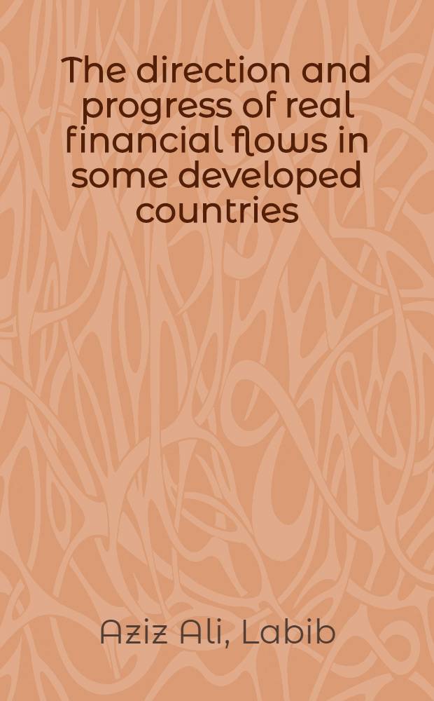The direction and progress of real financial flows in some developed countries