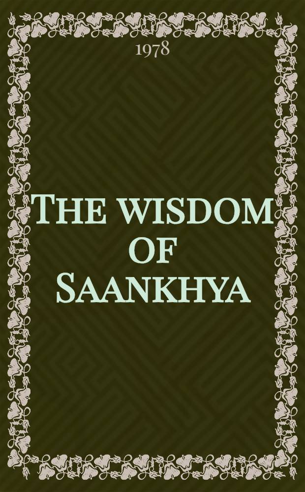 The wisdom of Saankhya