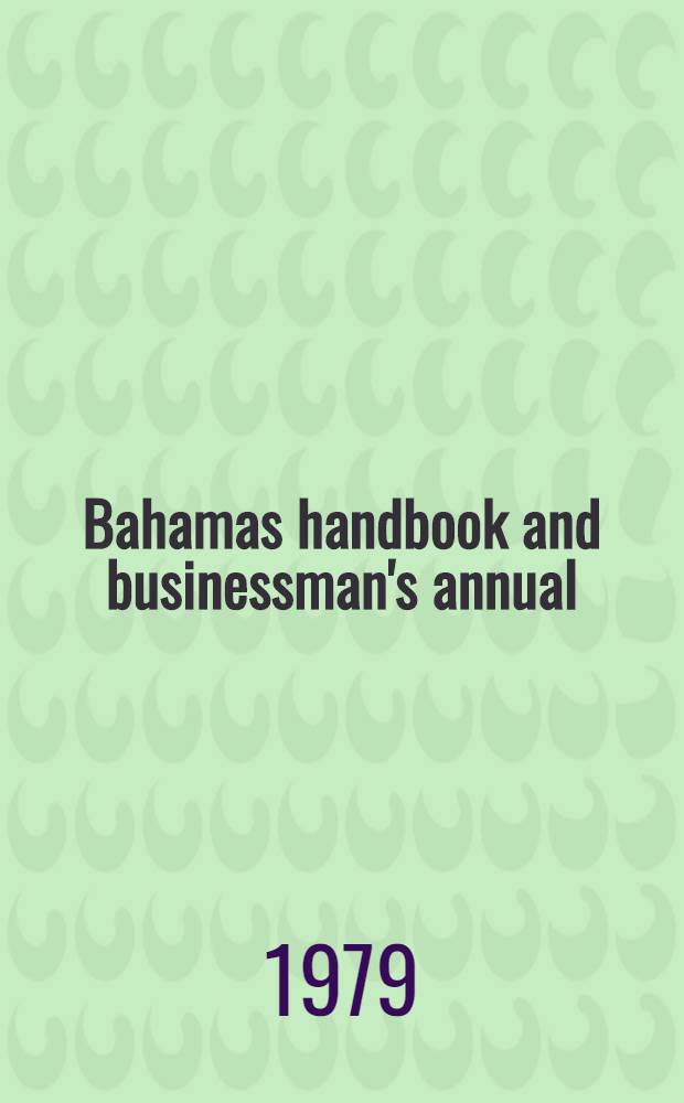 Bahamas handbook and businessman's annual