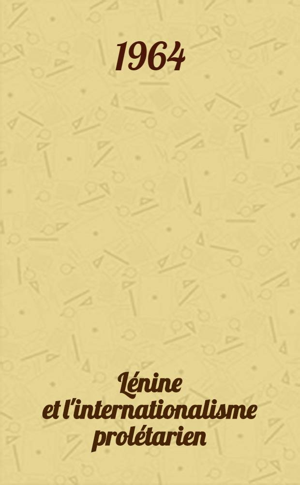 Lénine et l'internationalisme prolétarien