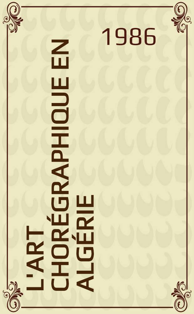 L'art chorégraphique en Algérie