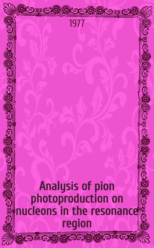 Analysis of pion photoproduction on nucleons in the resonance region