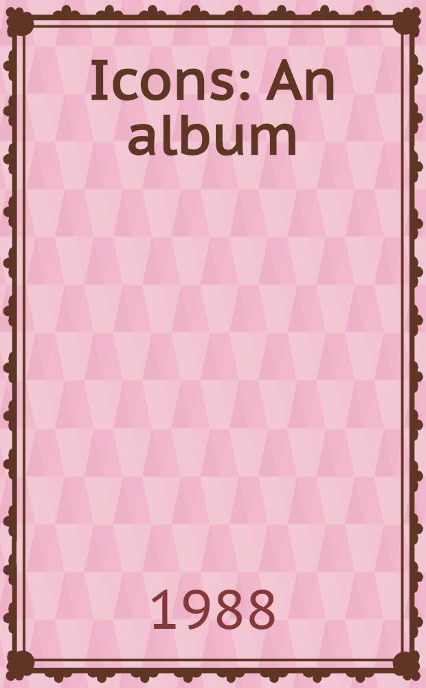 Icons : An album