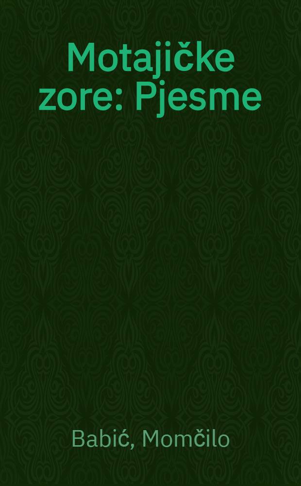 Motajičke zore : Pjesme