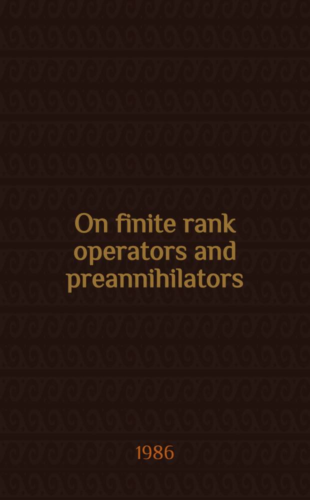 On finite rank operators and preannihilators