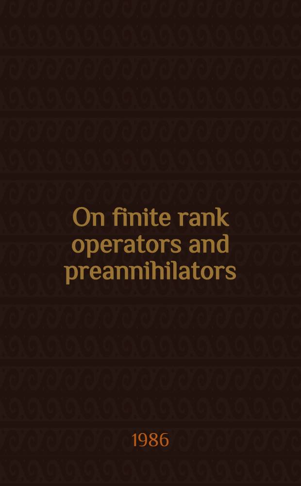 On finite rank operators and preannihilators