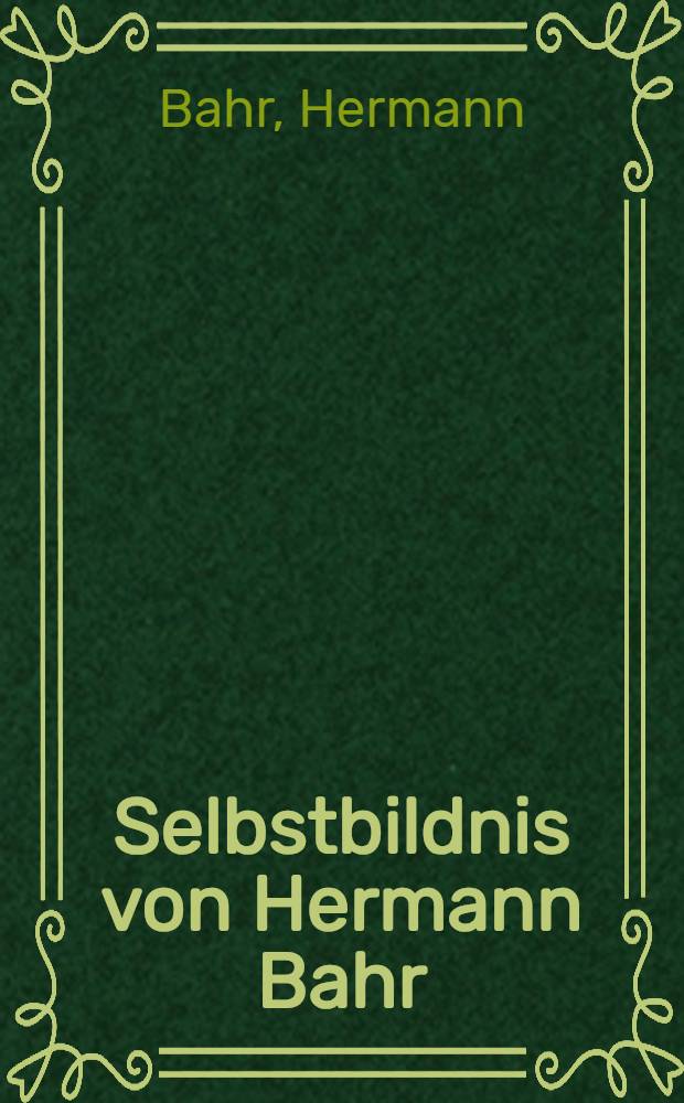 Selbstbildnis von Hermann Bahr