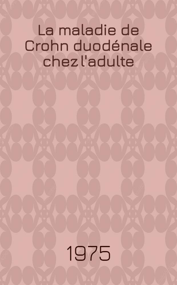 La maladie de Crohn duodénale chez l'adulte : À propos d'une observation : Thèse ..