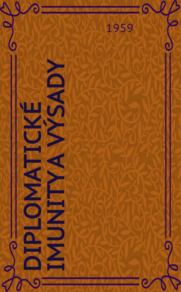 Diplomatické imunity a výsady