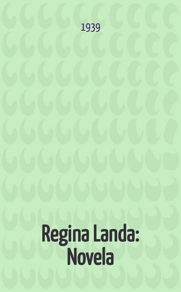 Regina Landa : Novela