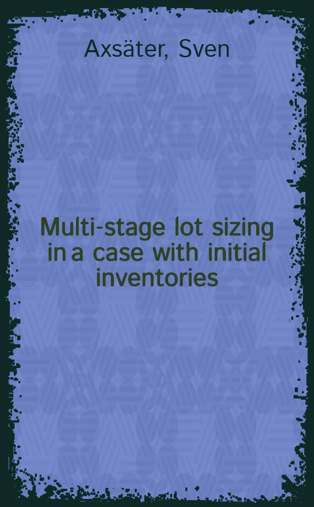 Multi-stage lot sizing in a case with initial inventories