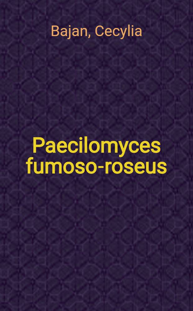 Paecilomyces fumoso-roseus (Wize) - pathogenic agent of the Colorado beetle (Leptinotarsa decemlineata Say)
