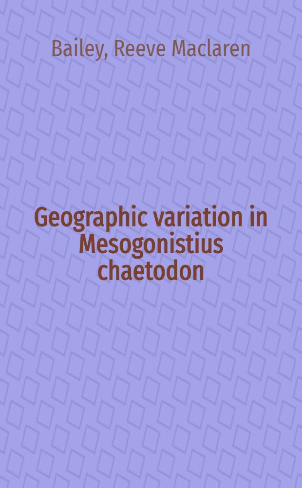 Geographic variation in Mesogonistius chaetodon (Baird), with description of a new subspecies from Georgia and Florida