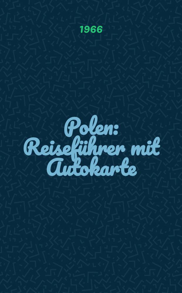 Polen : Reisef&uuml;hrer mit Autokarte