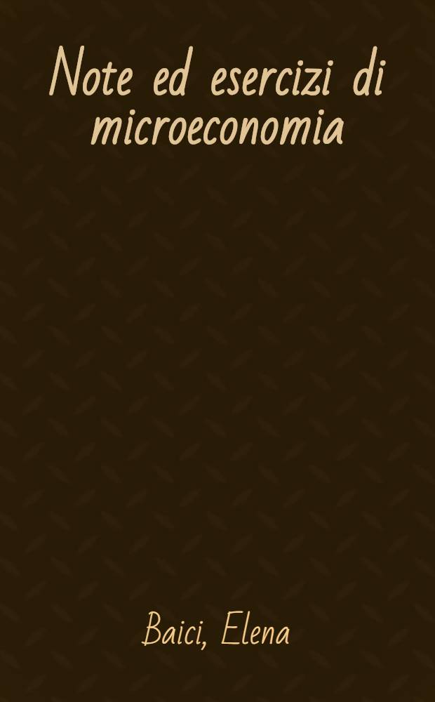 Note ed esercizi di microeconomia