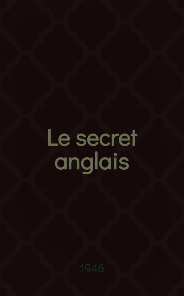 Le secret anglais