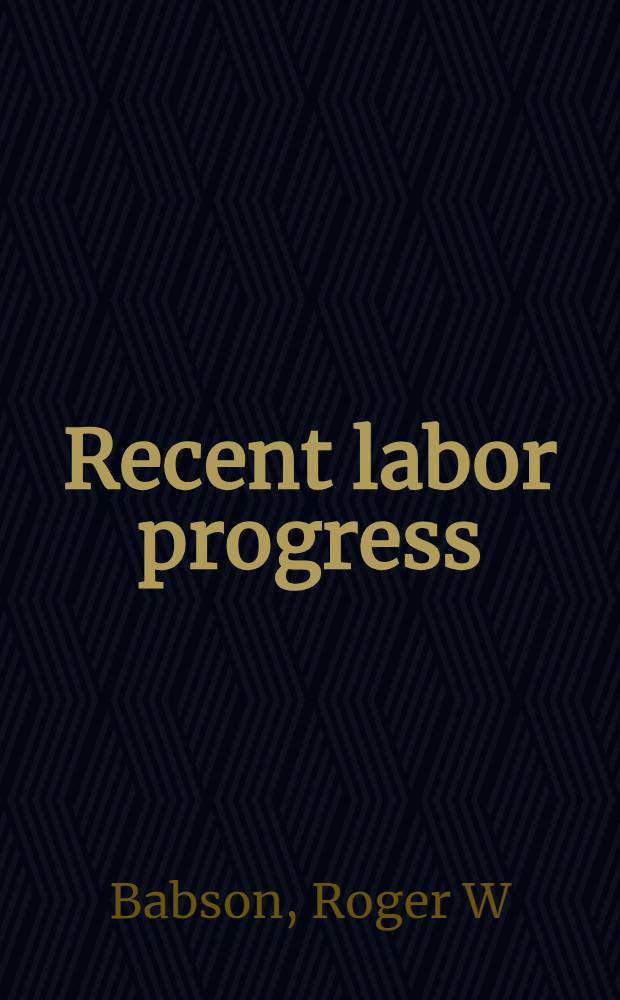 Recent labor progress