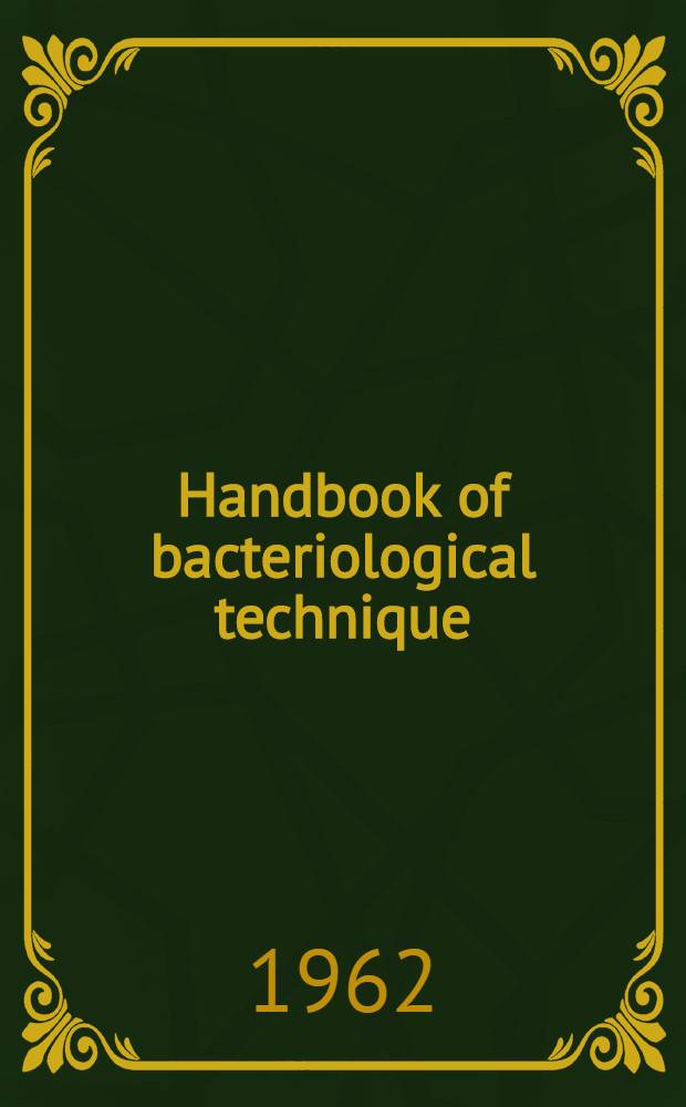 Handbook of bacteriological technique