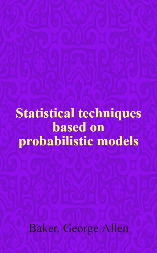 Statistical techniques based on probabilistic models
