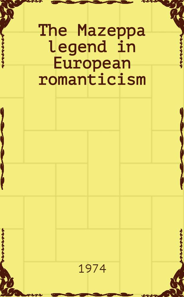 The Mazeppa legend in European romanticism