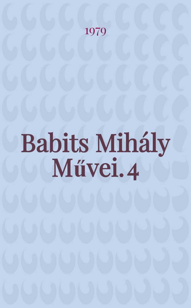 Babits Mihály Művei. [4] : Novellái és színjátékai