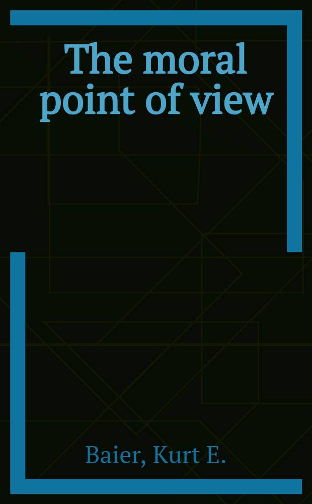 The moral point of view : a rational basis of ethics