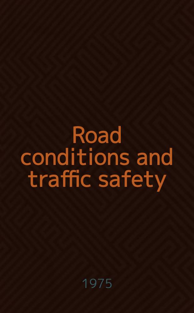 Road conditions and traffic safety