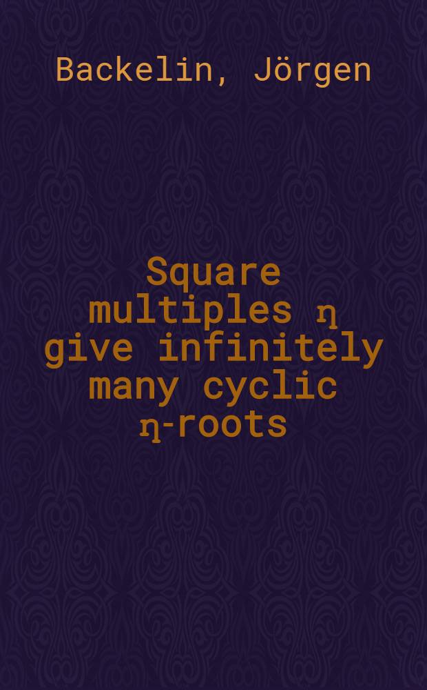 Square multiples ƞ give infinitely many cyclic ƞ-roots