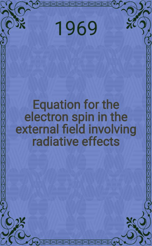 Equation for the electron spin in the external field involving radiative effects