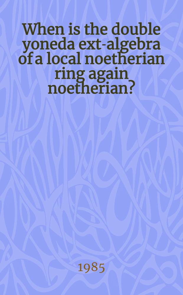 When is the double yoneda ext-algebra of a local noetherian ring again noetherian?