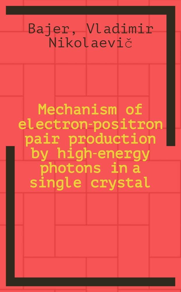 Mechanism of electron-positron pair production by high-energy photons in a single crystal