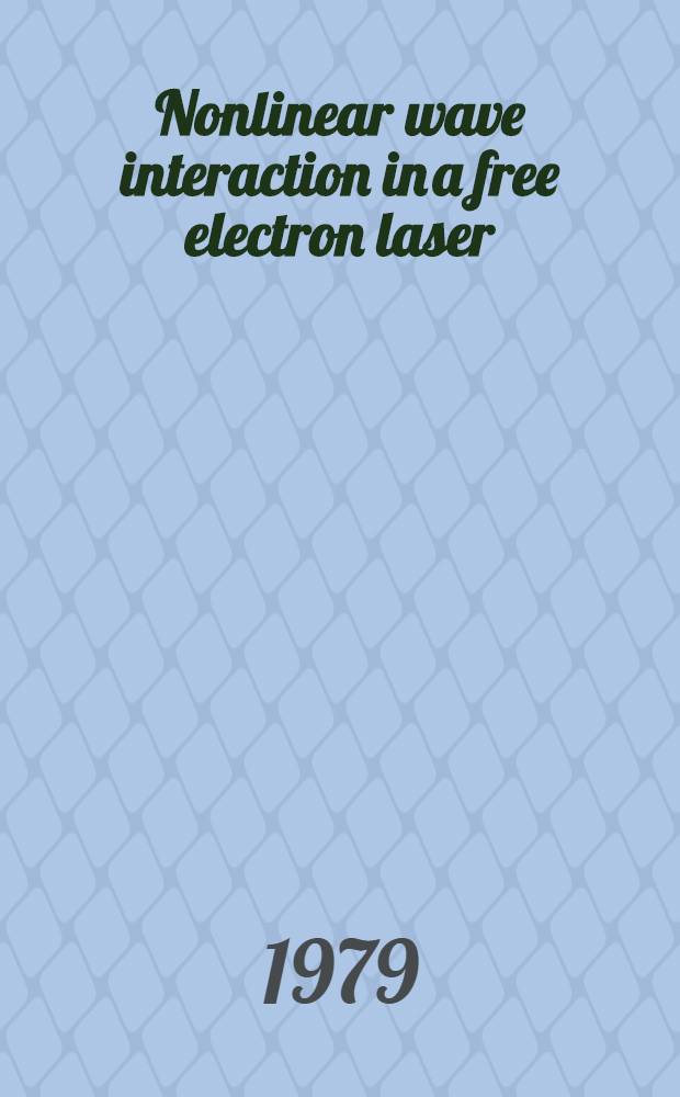 Nonlinear wave interaction in a free electron laser