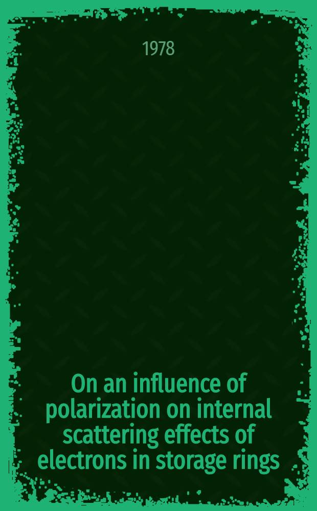 On an influence of polarization on internal scattering effects of electrons in storage rings