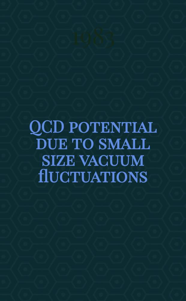 QCD potential due to small size vacuum fluctuations