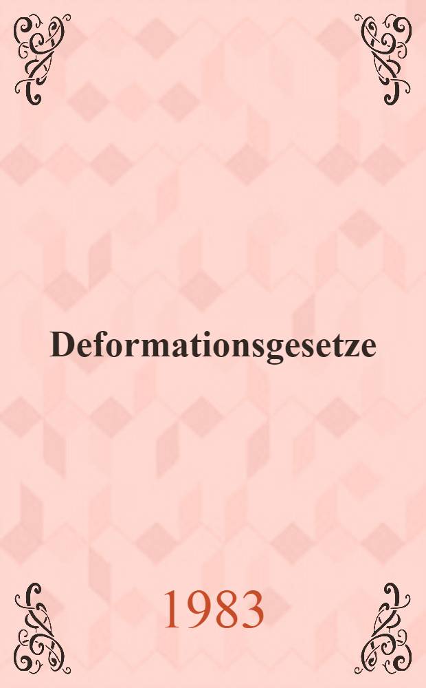Deformationsgesetze