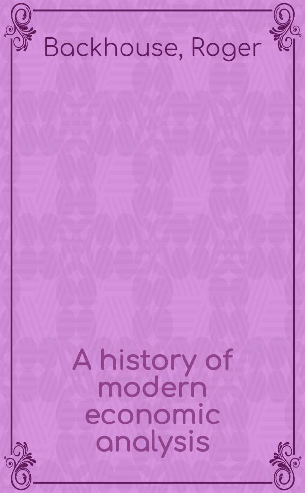 A history of modern economic analysis