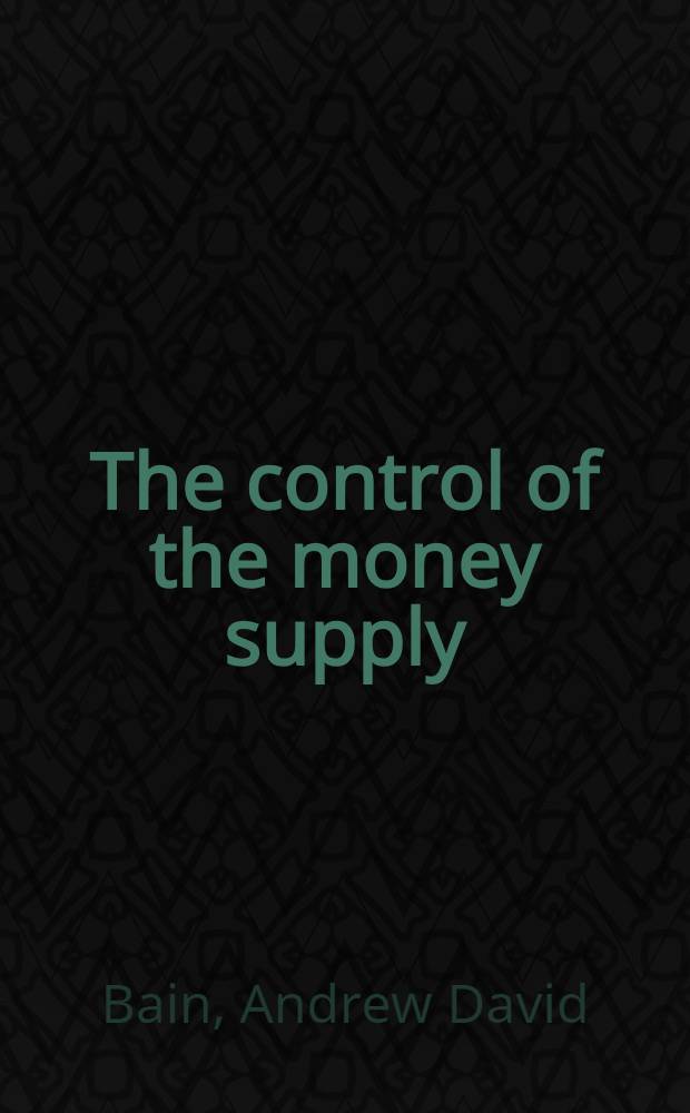 The control of the money supply