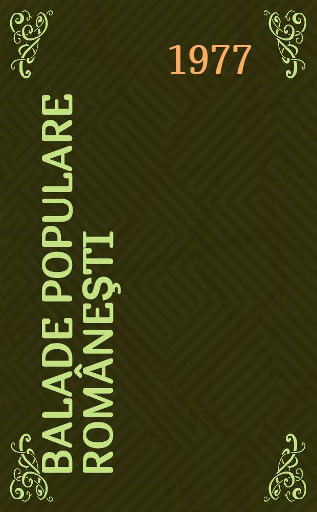 Balade populare româneşti : Antologie