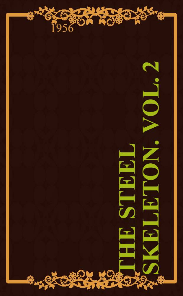 The steel skeleton. Vol. 2 : Plaslic behaviour and design