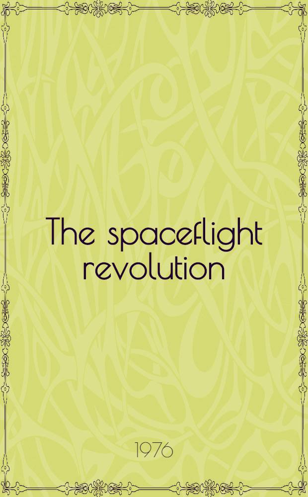 The spaceflight revolution : A sociological