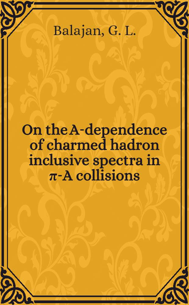 On the A-dependence of charmed hadron inclusive spectra in π-A collisions