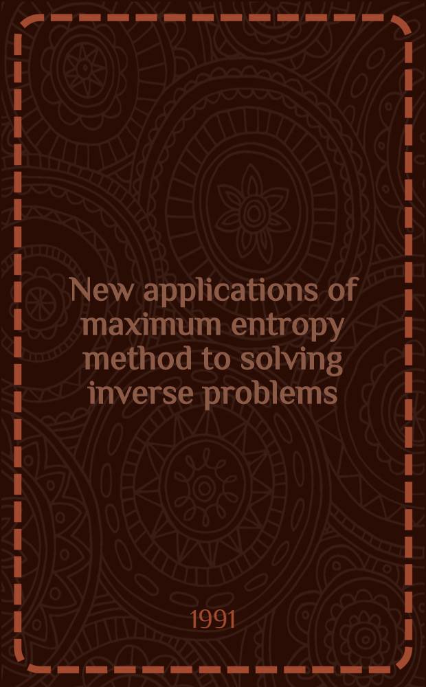 New applications of maximum entropy method to solving inverse problems