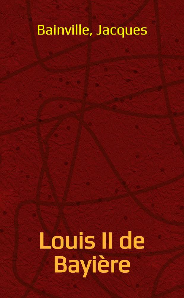 Louis II de Bayière