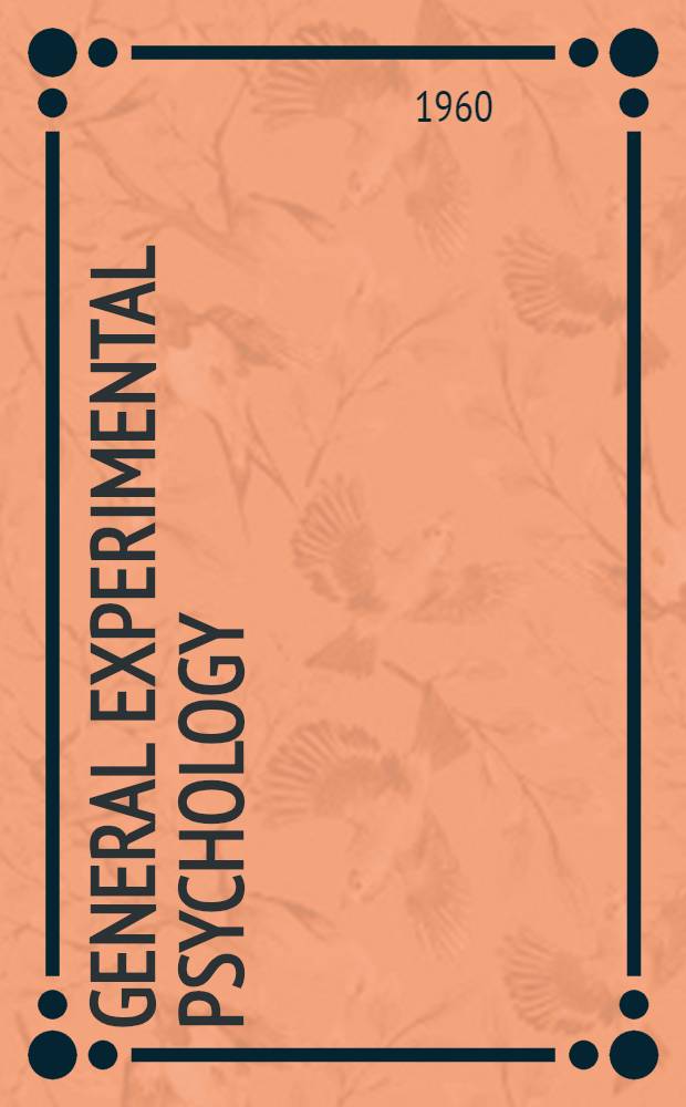 General experimental psychology : An introduction to principles