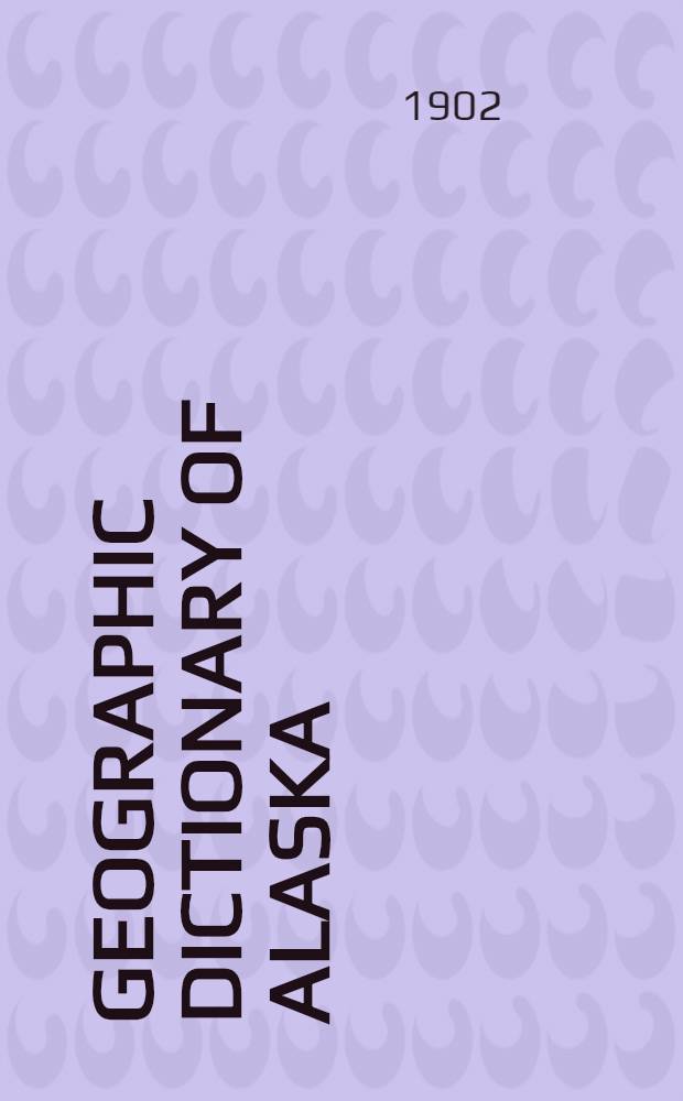 Geographic dictionary of Alaska