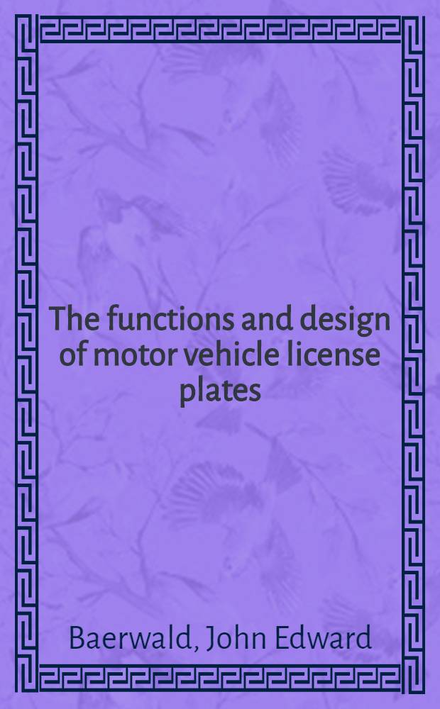 The functions and design of motor vehicle license plates