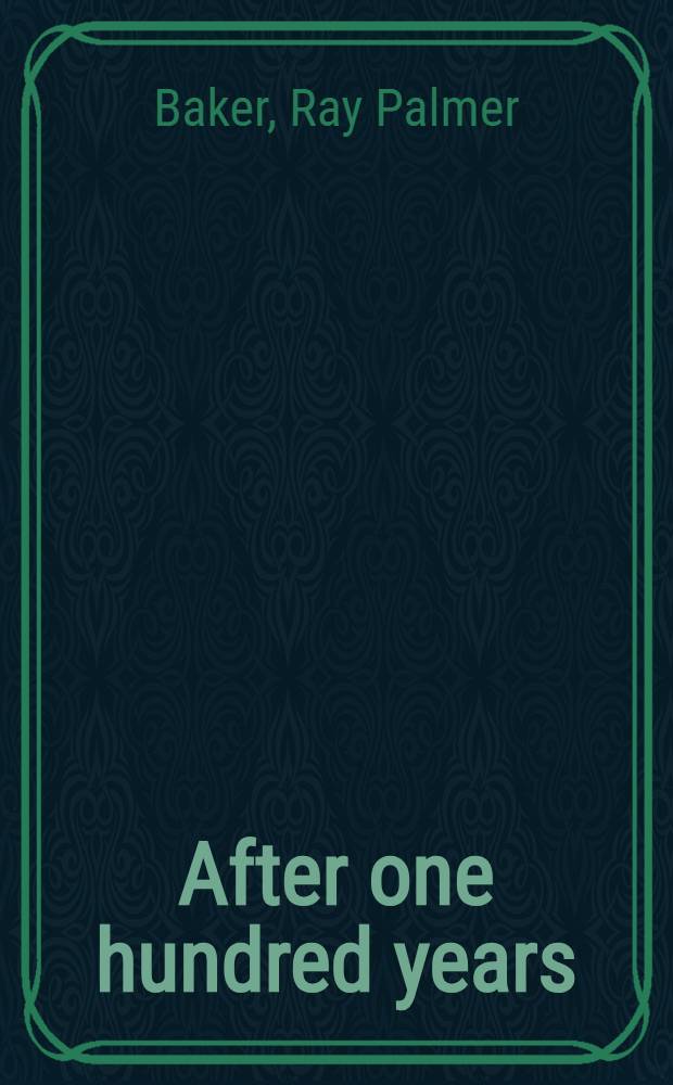 After one hundred years